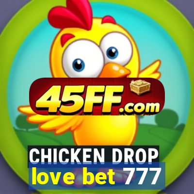 love bet 777